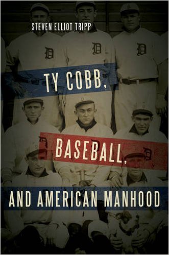 Ty Cobb, Baseball and American Manhood